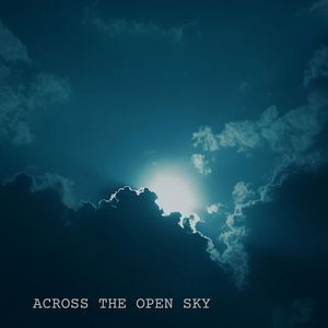 Across the Open Sky